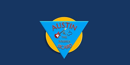 Austin Sicard and The Medics
