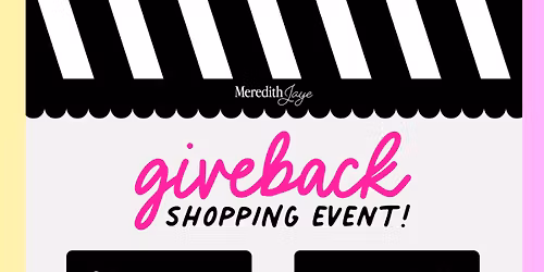Meredith Jaye Giveback Shopping Night