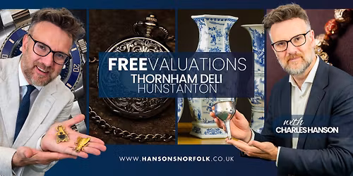 Thornham Deli Valuation Day - With Charles Hanson: Silver, Jewellery, Watches & Antiques