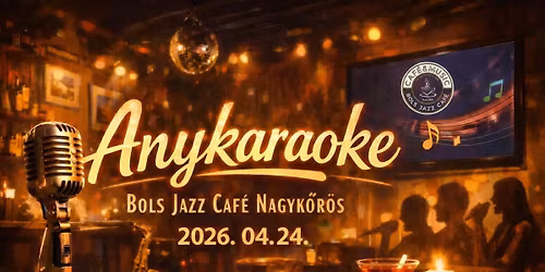 Anykaraoke a Bols Jazz Caf\u00e9ban \ud83c\udfa4