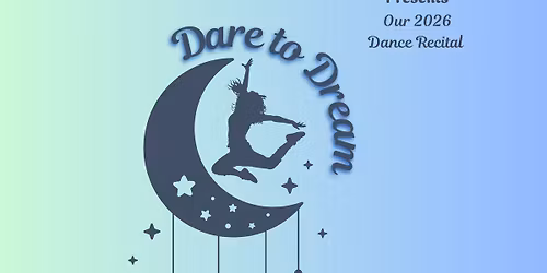 Energy Dance Center Recital: Dare To Dream 