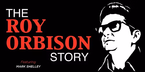 The Roy Orbison Story