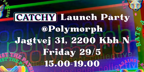 \u22c6.\u02da\u272e CATCHY launch party @ polymorph \u272e\u02da.\u22c6