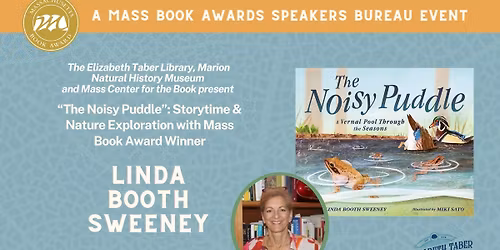 \u201cThe Noisy Puddle\u201d: Storytime & Nature Exploration with Linda Booth Sweeney