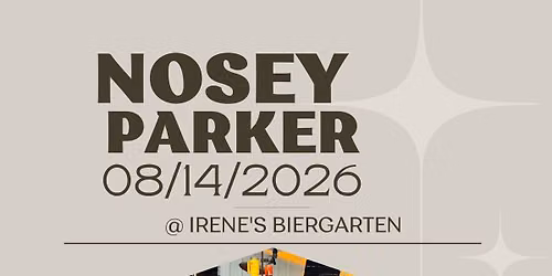 Nosey Parker @ Irene\u2019s Craft Kitchen and Biergarten