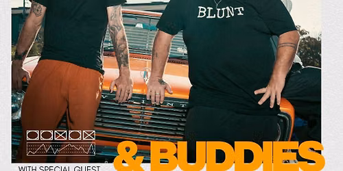 BLUNT AND BUDDIES- July.