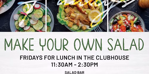 Make Your Own Salad - Staring June 5! (Member Event)