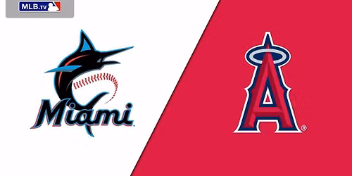Miami Marlins at Los Angeles Angels