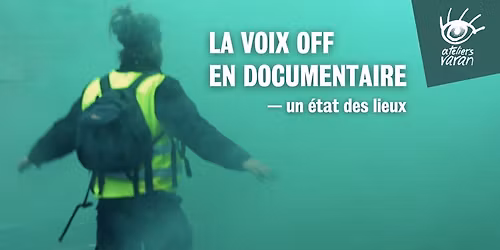 La voix off en documentaire : un \u00e9tat des lieux \u2014 Pr\u00e9sentation avec extraits de films