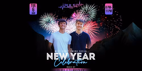 Pulse West Coast Swing Social & New Year Celebration ft. DJ Bradley and DJ Eli!
