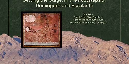 Common Threads: Setting the Stage: In the Footsteps of Dom\u00ednguez and Escalante