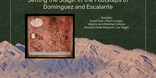 Common Threads: Setting the Stage: In the Footsteps of Dom\u00ednguez and Escalante