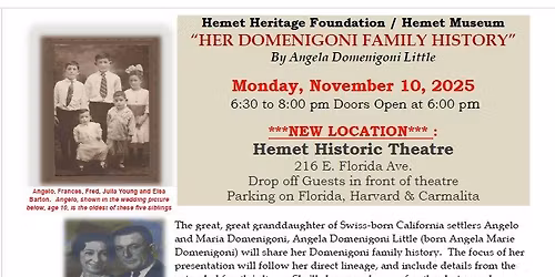 Hemet Heritage Fdn\/Hemet Santa Fe Depot Museum Present "HER DOMENIGONI FAMILY HISTORY"