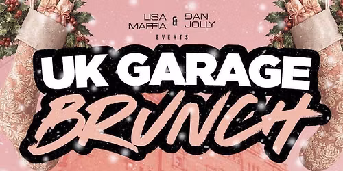 UK GARAGE BRUNCH - XMAS SPECIAL