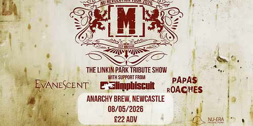 NU-REVOLUTION TOUR 2026 | METEORA | LIMP BISCUIT | EVANESCENT | PAPA'S ROACHES | ANARCHY BREW