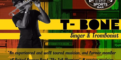 T-Bone \u2018Singer & Trombonist\u2019 At Legends Bar Stonham 