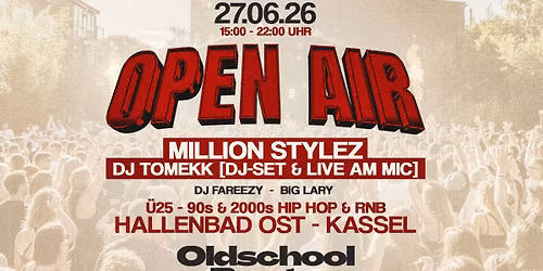 Oldschool Beats Open Air + Aftershowparty @ Hallenbad Ost Kassel