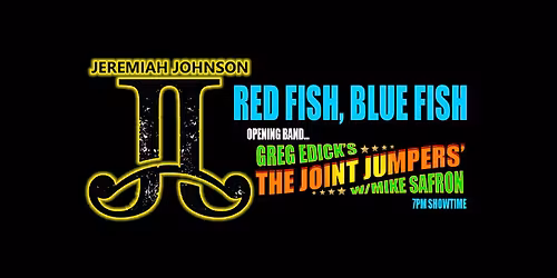 Jeremiah Johnson w\/Greg Edick's "The Joint Jumpers'" with Mike Safron