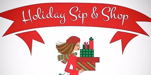 Holiday Sip & Shop