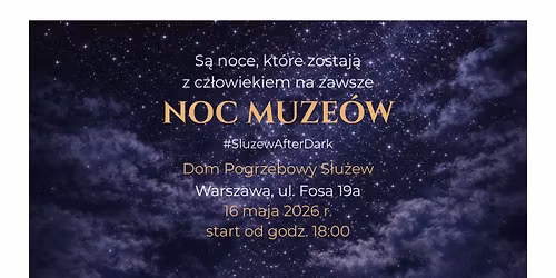 Noc Muze\u00f3w w Domu Pogrzebowym S\u0142u\u017cew