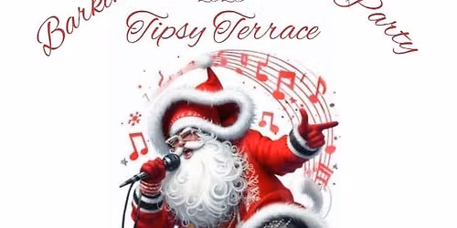 Barkinside Christmas Party — Tipsy Terrace