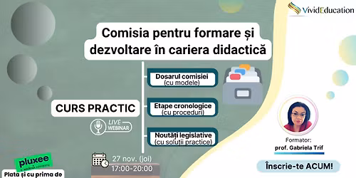 Curs online Comisia pentru formare \u0219i dezvoltare \u00een cariera didactic\u0103 - atribu\u021bii, etape, portofoliu