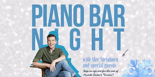 Piano Bar Night with Alec Steinhorn