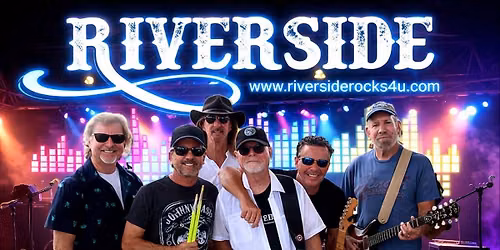 RIVERSIDE is high-energy Classic Rock, New Rock, Funk, and groove hits from the 60s to the 90s