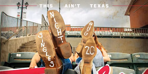 Singles Night - "This ain't Texas"\ud83e\udd20