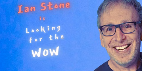 Ian Stone is Looking for the Wow (Norman Bragg Studio)