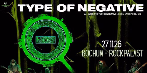 TYPE OF NEGATIVE (Liverpool\/UK) - Celebrating the 30th Anniversary of October Rust