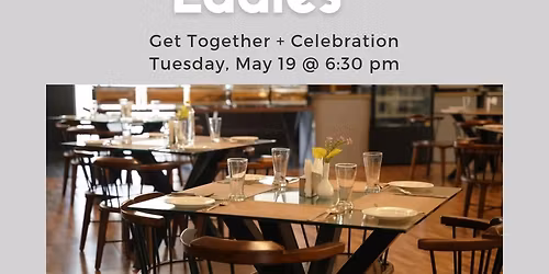 Ladies Celebration + Get Together