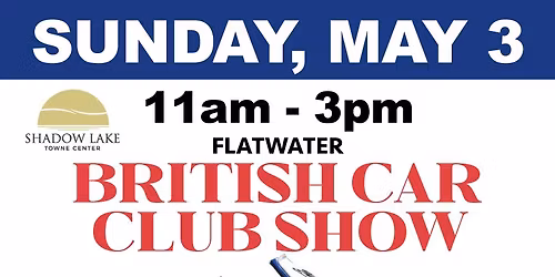 3rd Annual Flatwater British Car Club Show