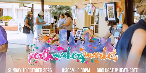 Perth Makers Market - October 2026