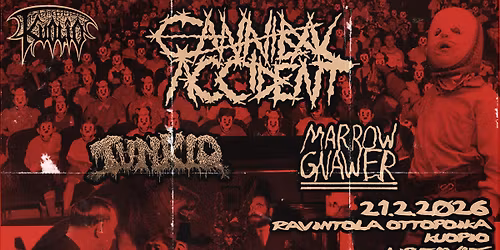 KUOLIO KLUBI III: CANNIBAL ACCIDENT, TUNKIO, MARROW GNAWER