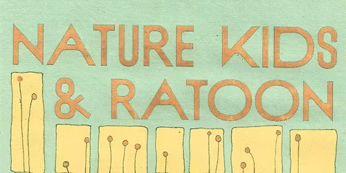 Nature Kids + Ratoon