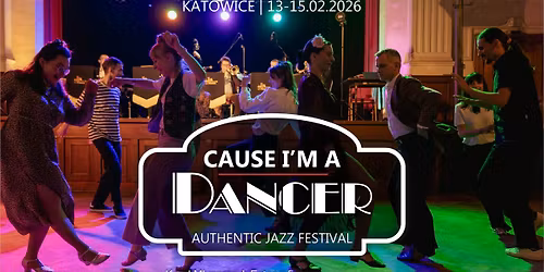 Cause I'm a Dancer 2026 | Authentic Jazz Festival