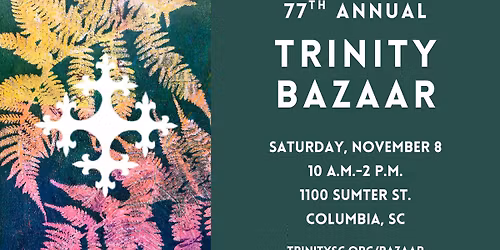 77th Annual Trinity Bazaar