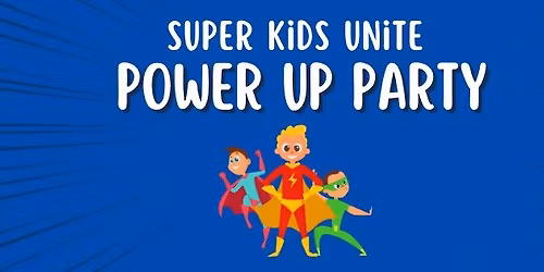 Super Kids: Power-Up Party