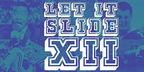Let it Slide XII