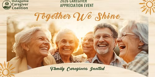 Together We Shine:  2026 OCC Caregiver Appreciation Event