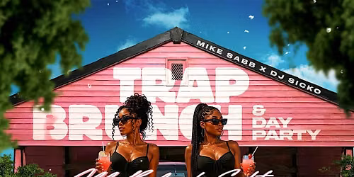 Trap Brunch & Day Party