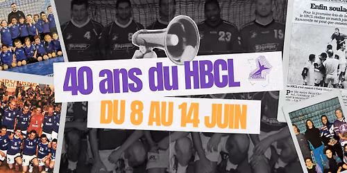 40 ANS DU HBCL \ud83c\udf89