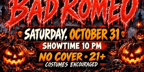 BAD ROMEO HALLOWEEN AT R&R