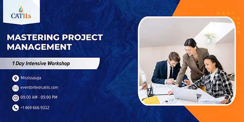 Mastering Project Management: 1-Day Intensive Workshop | Mississauga