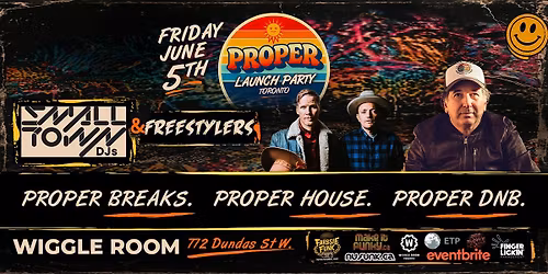 Proper Launch Party ft. The Freestylers & Smalltown Djs at Wiggle Room