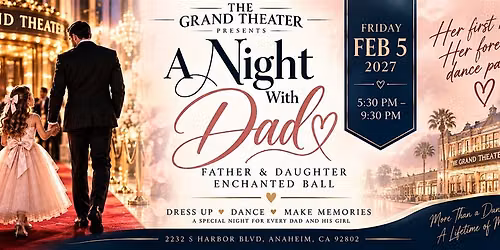 Father Daughter Enchanted Ball a "A Night with Dad"
