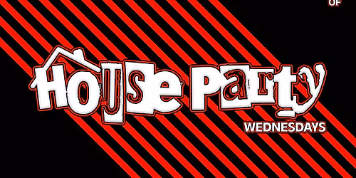 House Party Wednesdays at Hush
