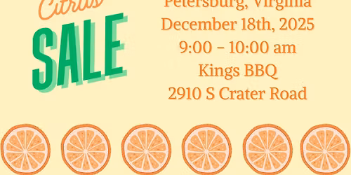 Citrus Sale - Petersburg, VA from 9:00 - 10:00 am at Kings BBQ