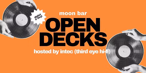 Open Decks & DJ Workshop hosted by Intec (Third Eye Hifi)